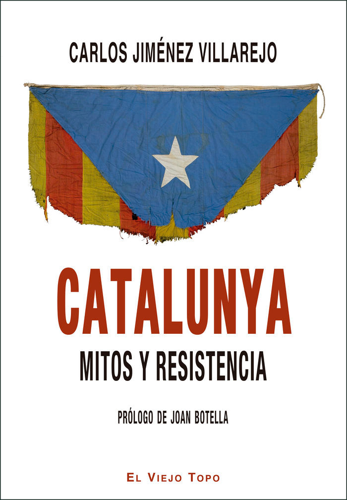 Catalunya. Mitos y resistencia., de Jiménez Villarejo, Carlos | portada del libro