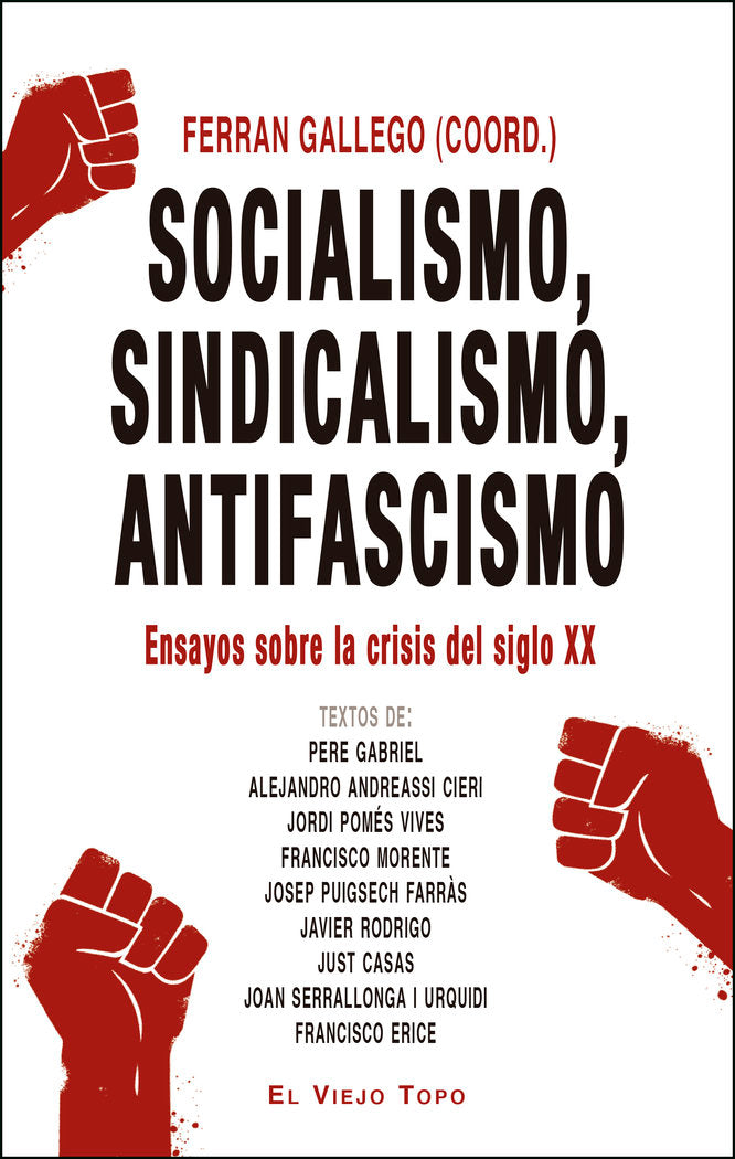 Socialismo, sindicalismo, antifascismo, de Gallego, Ferran | portada del libro