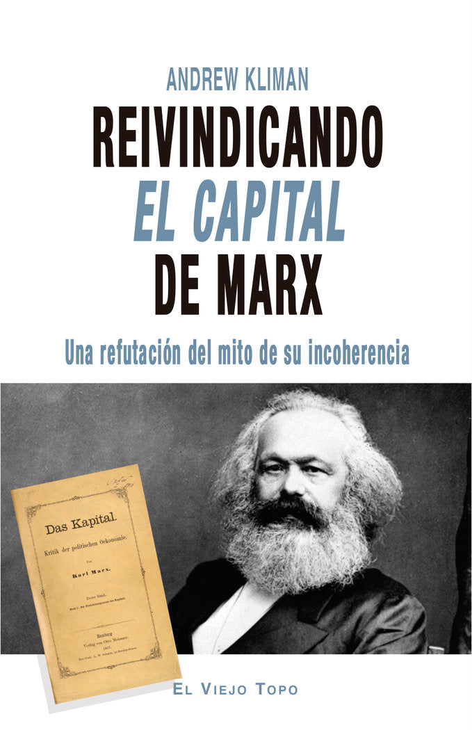 Reivindicando El Capital de Marx, de Kliman, Andrew | portada del libro