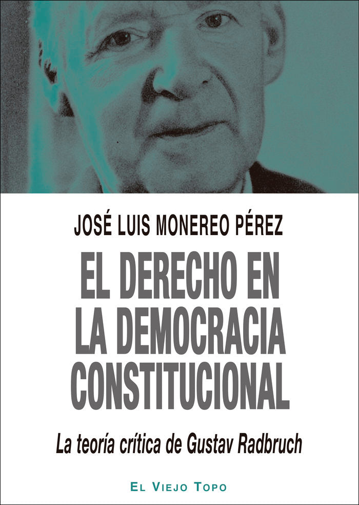El derecho en la Democracia Constitucional, de Monereo Pe& x00301 | portada del libro