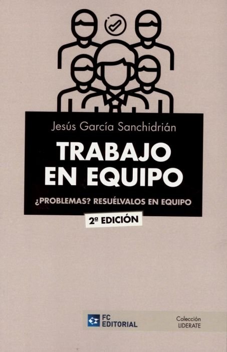 TRABAJO EN EQUIPO. ¿PROBLEMAS? RESUELVALOS EN EQUI, de GARCIA SANCHIDRIAN | portada del libro