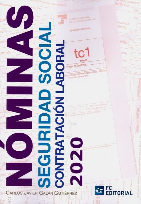 NOMINAS SEGURIDAD SOCIAL CONTRATACION LABORAL 2020, de GALAN GUTIERREZ,CARLOS JAVIER | portada del libro