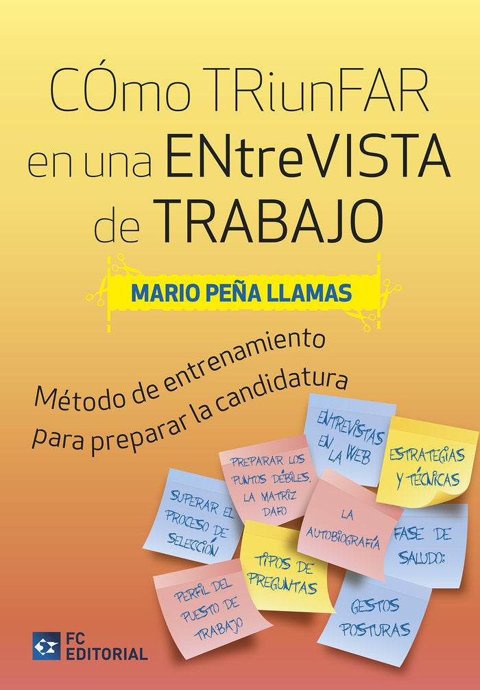 CÓMO TRIUNFAR EN UNA ENTREVISTA DE TRABAJO, de PEÑA LLAMAS | portada del libro