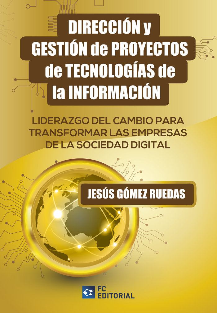 DIRECCION Y GESTION DE PROYECTOS DE TECNOLOGIAS DE LA INFORM, de GOMEZ RUEDAS, JESUS | portada del libro