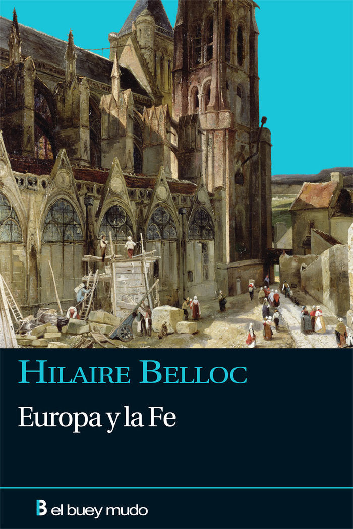 EUROPA Y LA FE, de BELLOC, HILAIRE | portada del libro