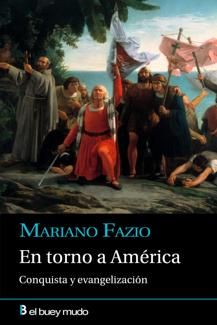 EN TORNO A AMERICA CONQUISTA Y EVANGELIZACION, de FAZIO, MARIANO | portada del libro