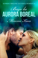 Bajo la aurora boreal, de Kass | portada del libro