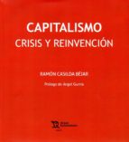 Capitalismo. Crisis y reinvención, de RAMON CASILDA BEJAR | portada del libro