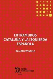 Extramuros Cataluña y la izquierda española, de Cotarelo García | portada del libro