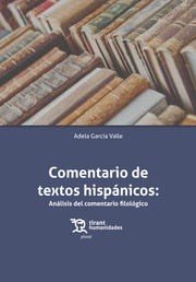 Comentario de textos hispánicos:Análisis del comentario filológico, de Garcia Valle, Adela | portada del libro