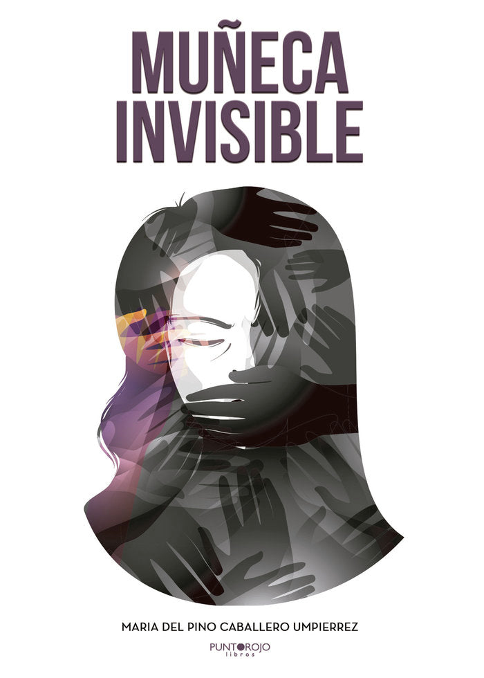 Muñeca Invisible, de Caballero Umpierrez, Mária Del Pino | portada del libro
