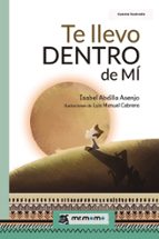 Te llevo dentro de mí, de ISABEL ABDILLA ASENJO | portada del libro