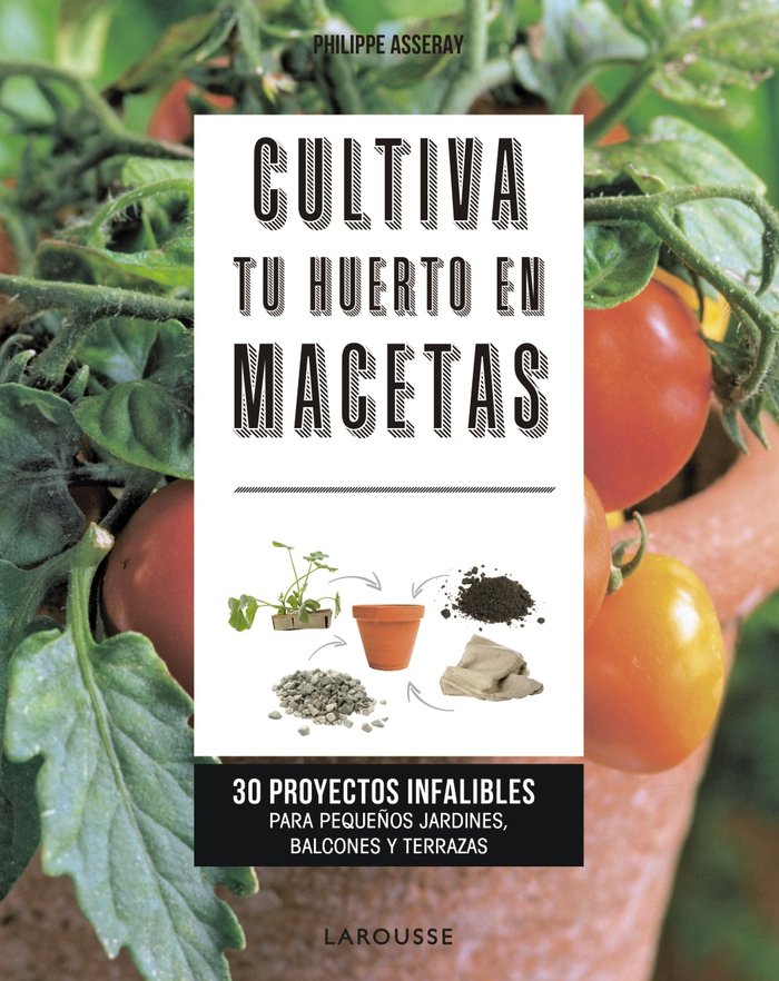 Cultiva tu huerto en macetas, de Asseray, Philippe | portada del libro