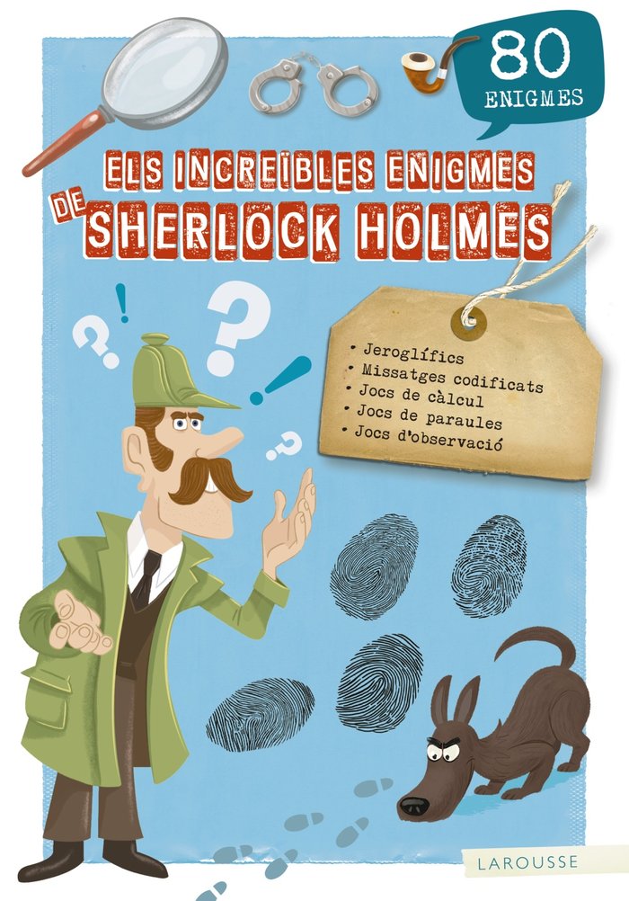 Els increïbles enigmes de Sherlock Holmes, de Larousse Editorial | portada del libro