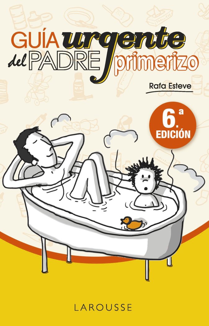 Guía urgente del padre primerizo, de Esteve Lloret, Rafael | portada del libro