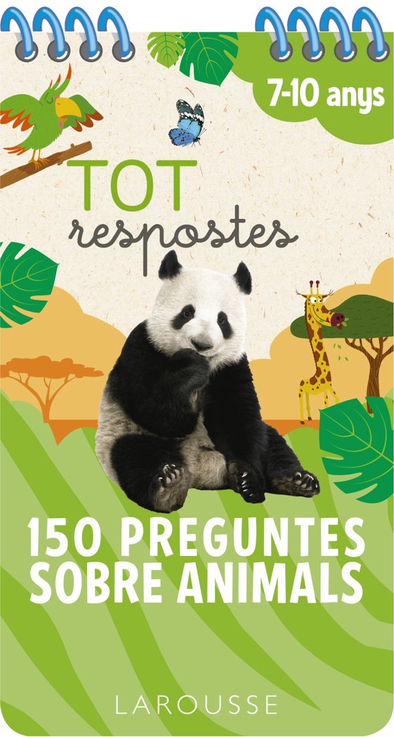 Tot respostes.150 preguntes sobre animals, de Larousse Editorial | portada del libro
