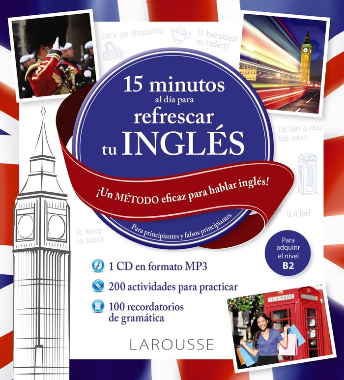 15 minutos al día para refrescar tu inglés, de Larousse Editorial | portada del libro