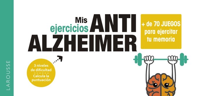 Mis ejercicios ANTI ALZHEIMER, de Larousse Editorial | portada del libro