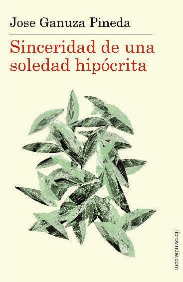 Sinceridad de una soledad hipócrita, de Ganuza Pineda | portada del libro