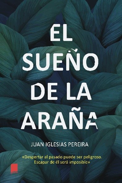 SUEÑO DE LA ARAÑA, de IGLESIAS PEREIR | portada del libro