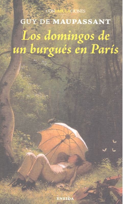 Los domingos de un burgues en París, de de Maupassant, Guy | portada del libro
