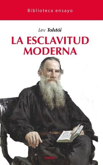 ESCLAVITUD MODERNA,LA, de TOLSTOI,LEV | portada del libro