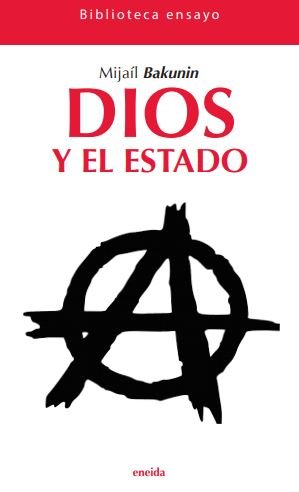 DIOS Y EL ESTADO, de BAKUNIN,MIJAIL | portada del libro