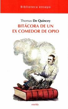 BITACORA DE UN EX COMEDOR DE OPIO, de DE QUINCEY, THOMAS | portada del libro