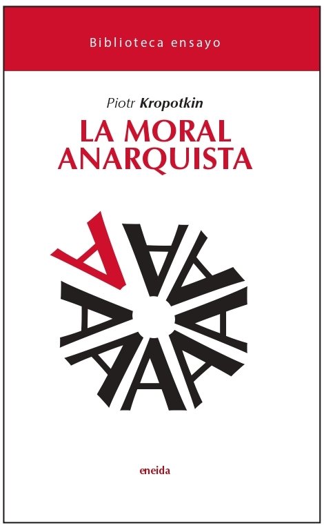 MORAL ANARQUISTA, LA, de PIOTR KROPOTKIM | portada del libro