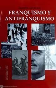 FRANQUISMO Y ANTIFRANQUISMO, de ABDON MATEOS | portada del libro