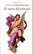 EL SUEÑO DEL PRINCIPE, de Fiódor Dostoievski | portada del libro