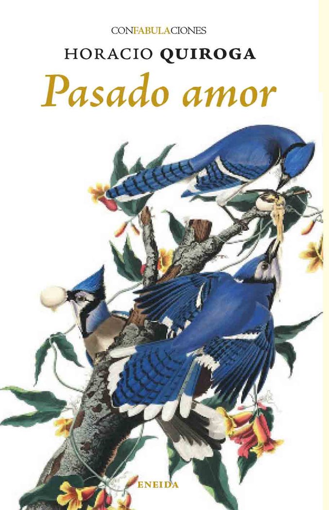 PASADO AMOR, de QUIROGA, HORACIO | portada del libro