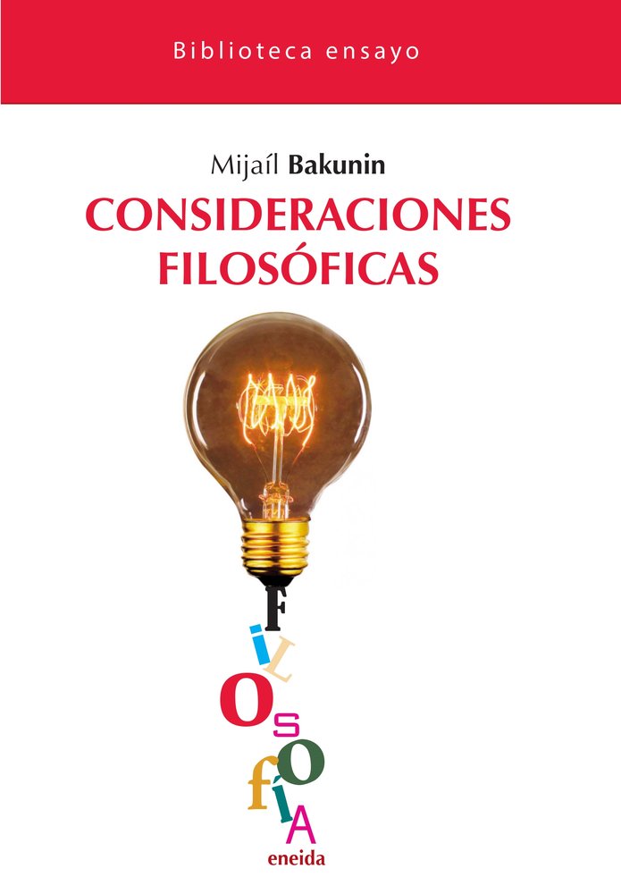 CONSIDERACIONES FILOSOFICAS, de BAKUNIN, MIJAIL | portada del libro