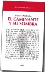 44.CAMINANTE Y SU SOMBRA, EL.(BIBLIOTECA ENSAYO), de NIETZSCHE, FRIEDERICH | portada del libro