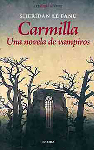 CARMILLA:UNA NOVELA DE VAMPIROS, de LE FANUI, SHERIDAN | portada del libro