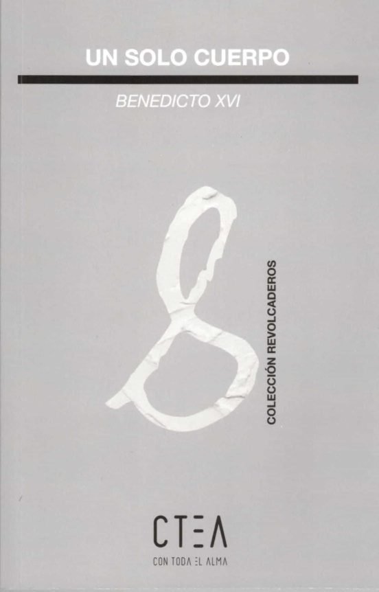Un solo cuerpo, de BENEDICTO XVI | portada del libro