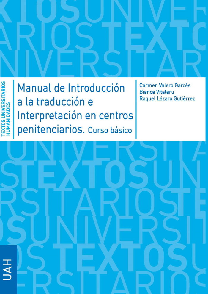 Manual de introducción a la traducción e interpretación en centros penitenciarios. Curso básico., de Valero Garcés, Carmen | 