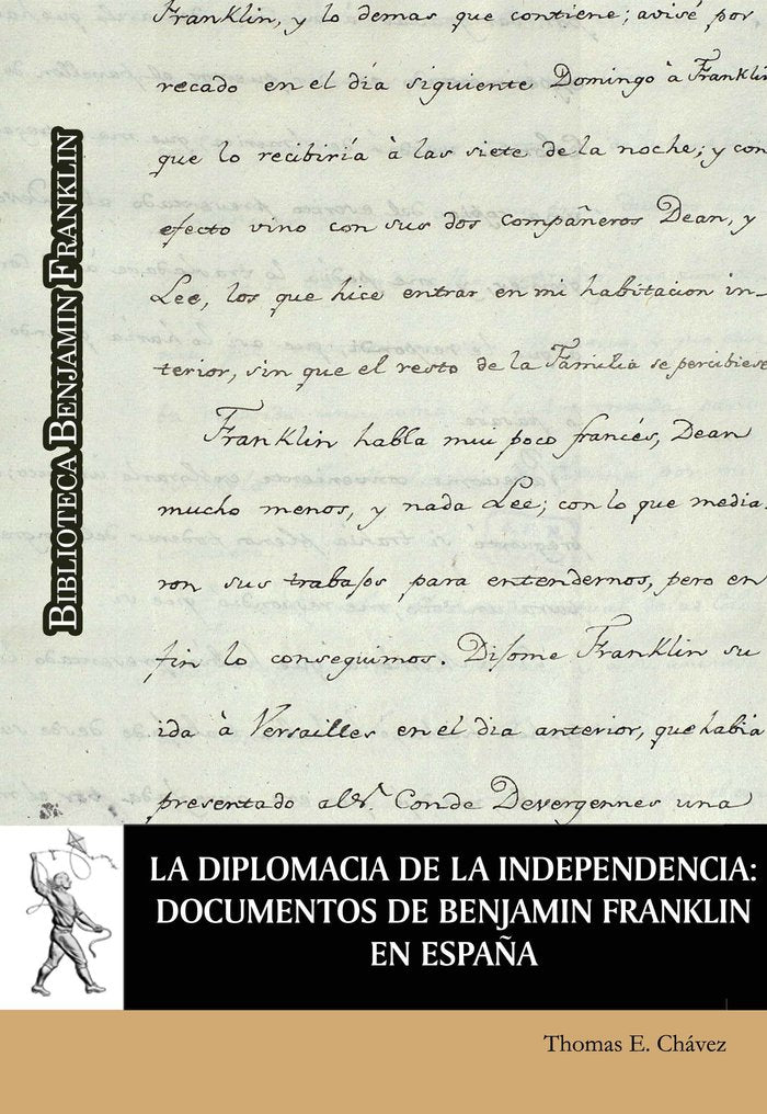 La diplomacia de la independencia: documentos de Benjamín Franklin en España | portada del libro