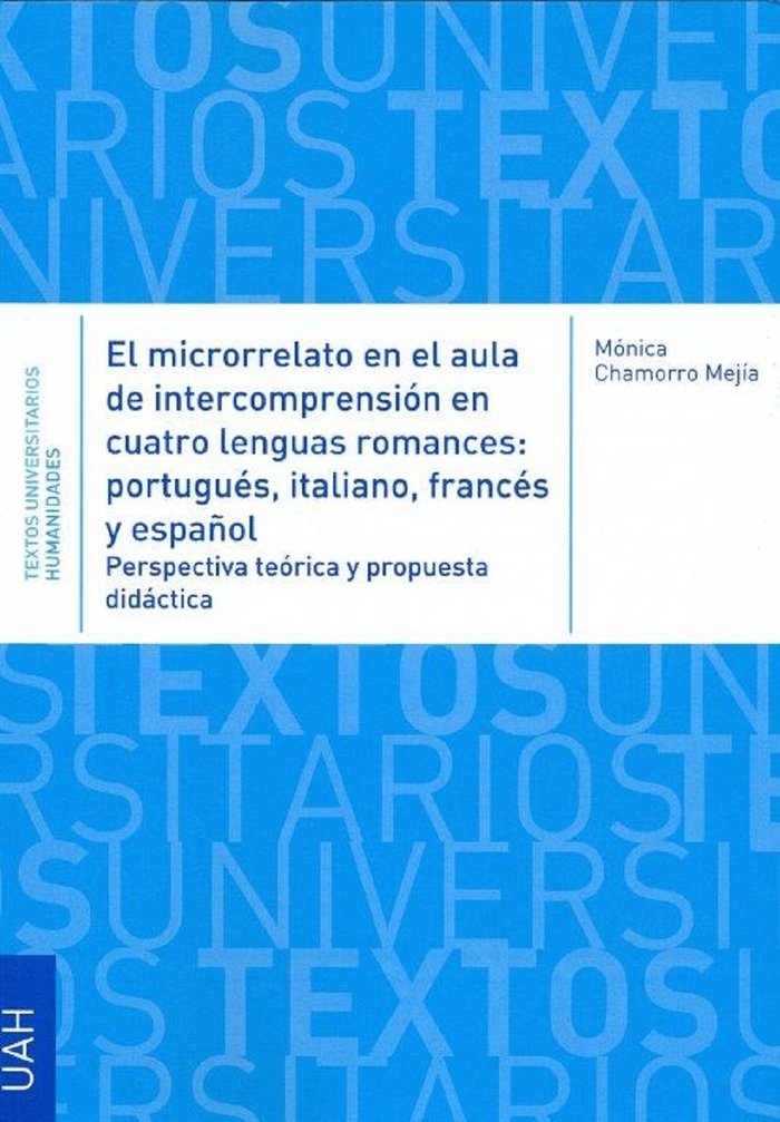 El microrrelato en el aula de intercompresión en cuatro lenguas romances: portugués, italiano, franc, de Chamorro mejía, Móni