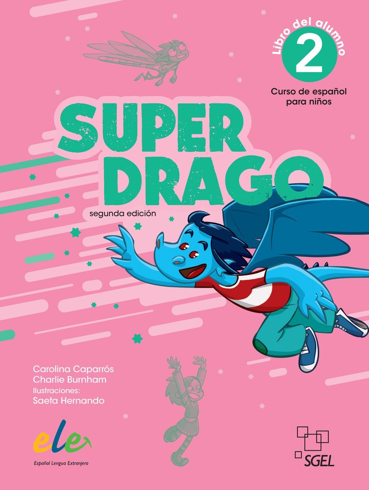 SUPERDRAGO 2 ALUMNO, de CAPARROS TORRES, CAROLINA | portada del libro