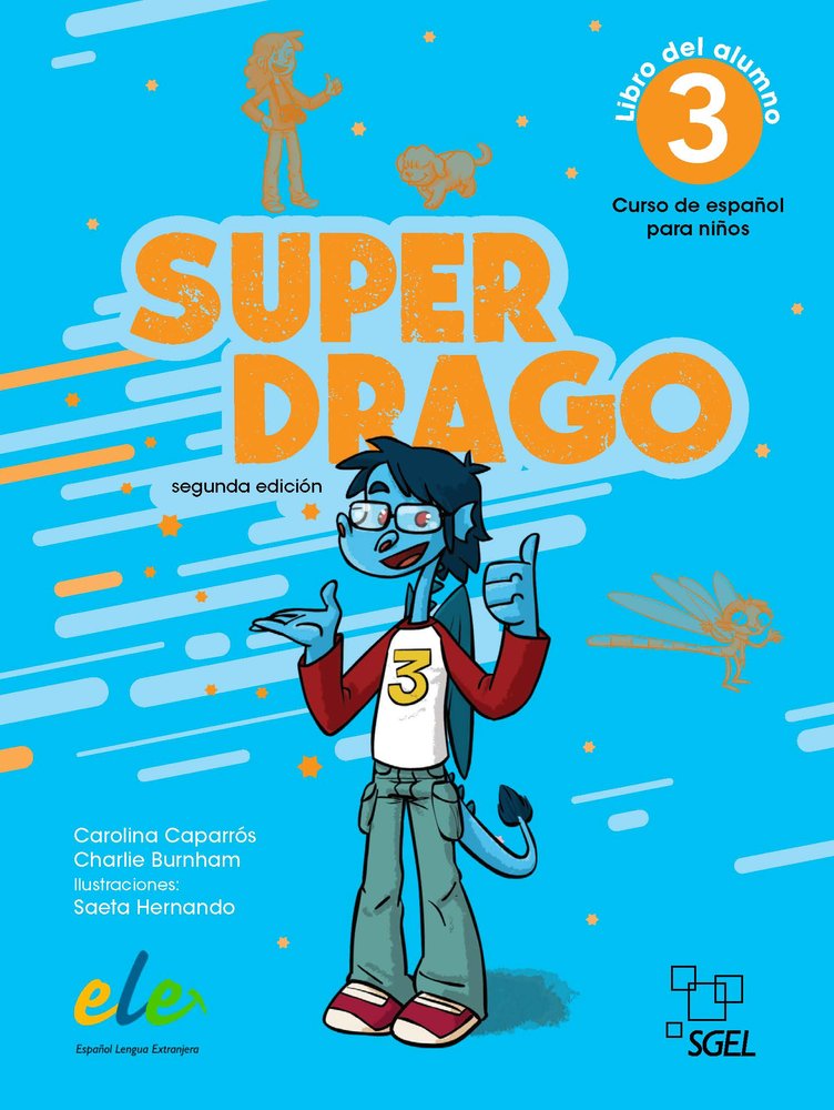 SUPERDRAGO 3 ALUM, de TORRES CAPARROS, CAROLINA | portada del libro