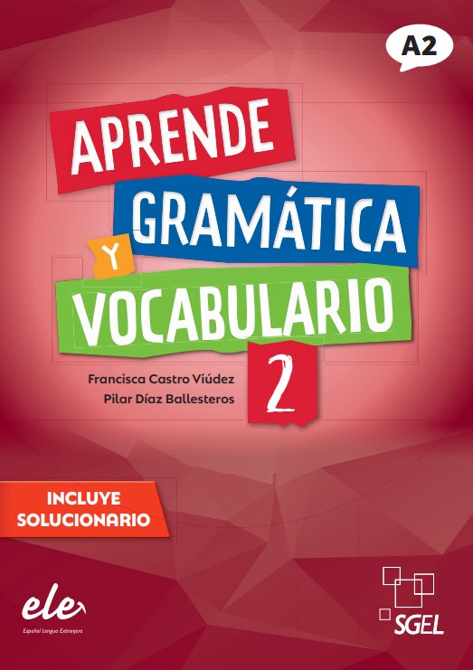 APRENDE GRAMATICA Y VOCABULARIO 2 NE, de CASTRO VIUDEZ, FRANCISCA | portada del libro