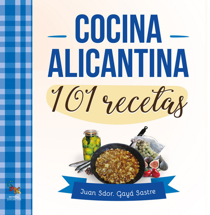Cocina alicantina, de Gayá Sastre, Juan Sdor. | portada del libro