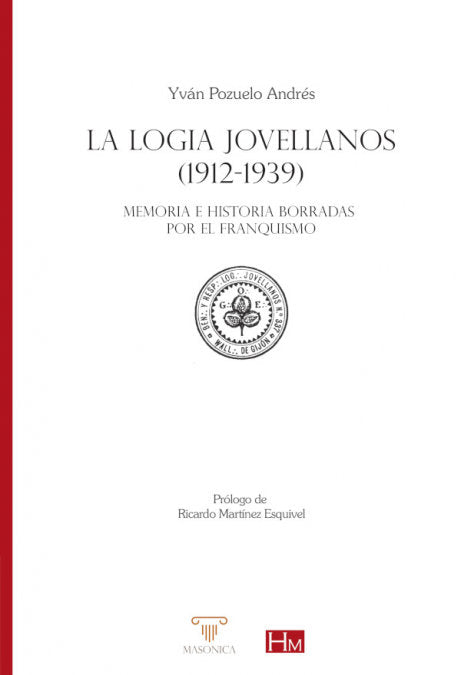 La Logia Jovellanos (1912-1939), de POZUELO ANDRES, YVAN | portada del libro