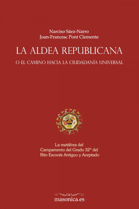 LA ALDEA REPUBLICANA, O EL CAMINO HACIA LA CIUDADANIA UNIVER, de SAEZ-NARRO, NARCISO | portada del libro