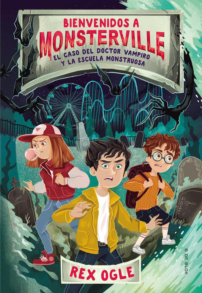 EL CASO DEL DOCTOR VAMPIRO Y LA ESCUELA MONSTRUOSA, de OGLE, REX | portada del libro