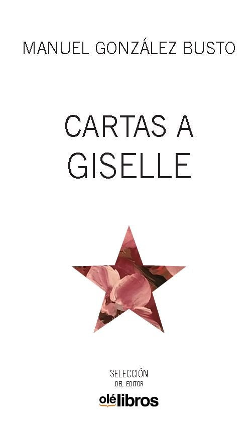 Cartas a Giselle, de Gonzalez Busto, Manuel | portada del libro