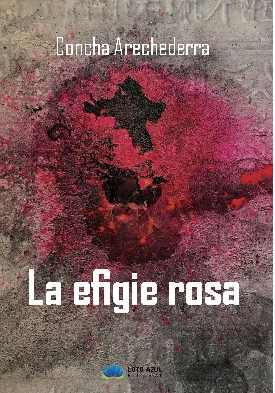 La efigie rosa, de Arechederra Otero, María Concepción | portada del libro