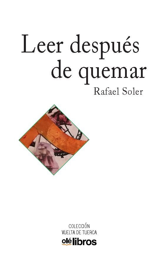 Leer después de quemar, de Soler Medem, Rafael | portada del libro