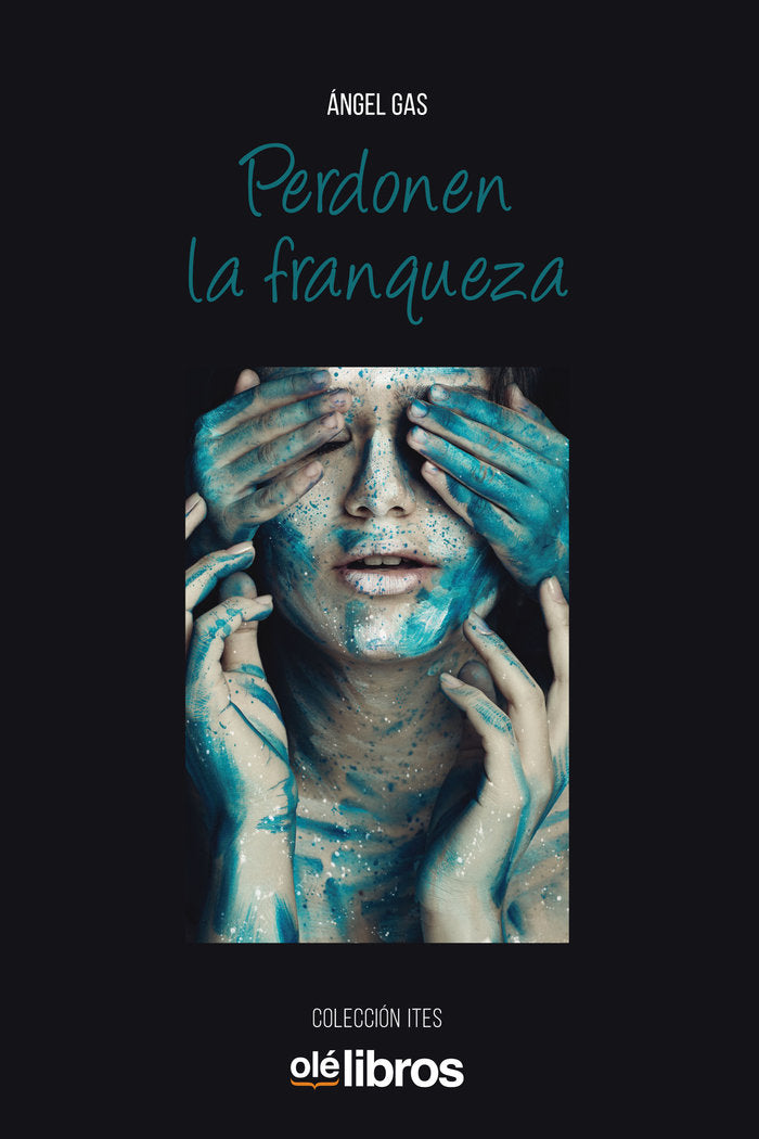Perdonen la franqueza, de Gas Sala, Ángel | portada del libro